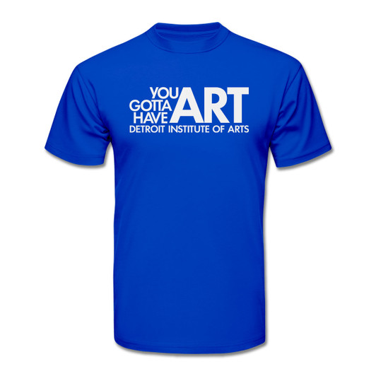You Gotta Have Art Tee