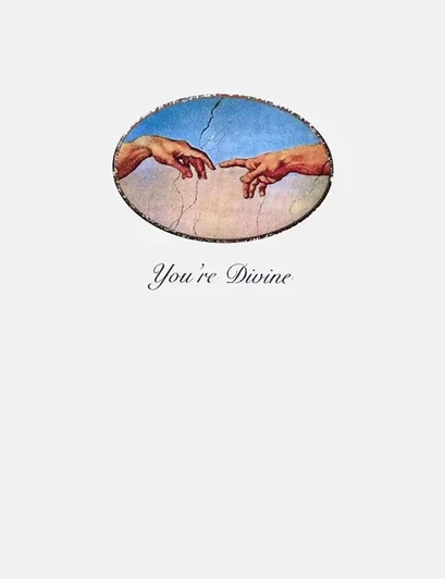 The Creation You're Divine Card
