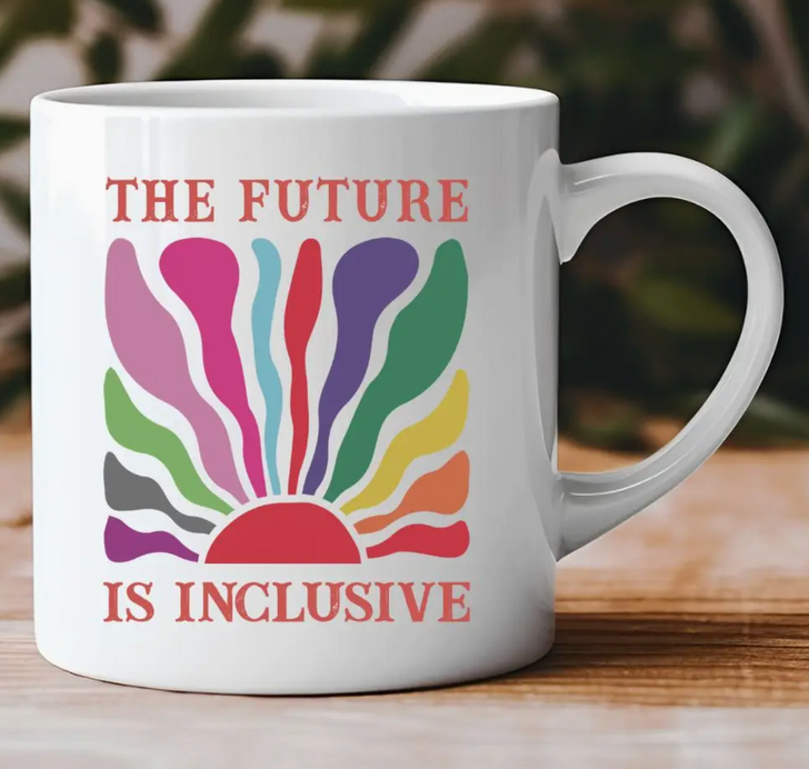 The Future Is Inclusive Mug