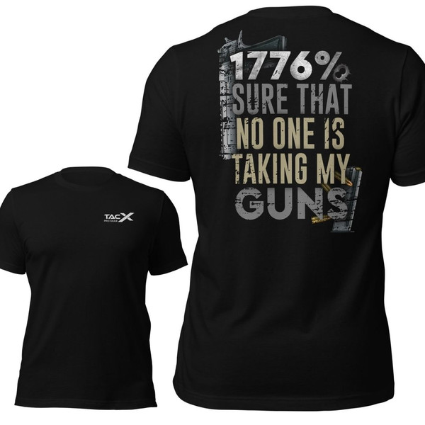 1776% Sure No One Is Taking My Guns Shirt