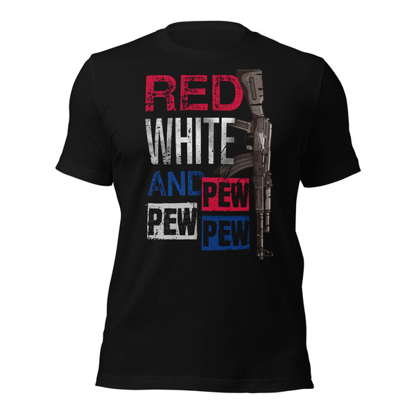 Red White and Pew Pew Shirt (Front Print)