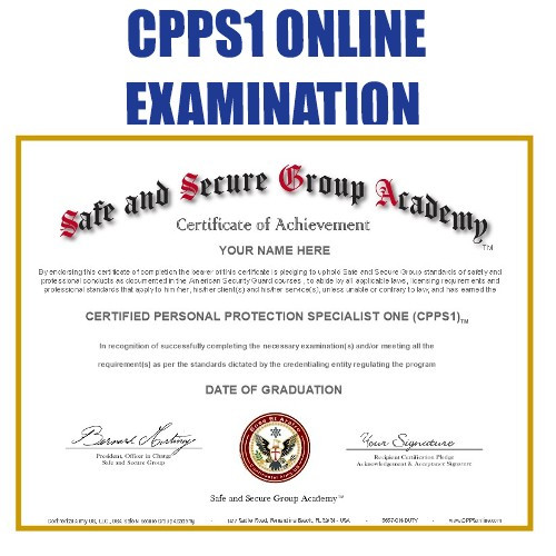 CERTIFIED PERSONAL PROTECTION SPECIALIST ONE (CPPS-1) EXAMINATION