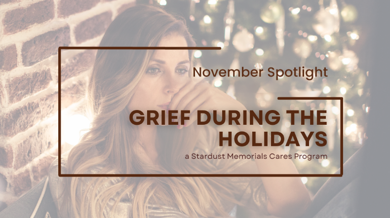 Tips for Coping with Grief During the Holidays - Stardust Memorials