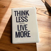 Exclusive Uae Think Less Live More Fine Craftsmanship Detail