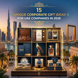 15 Unique Corporate Gift Ideas for UAE Companies in 2026