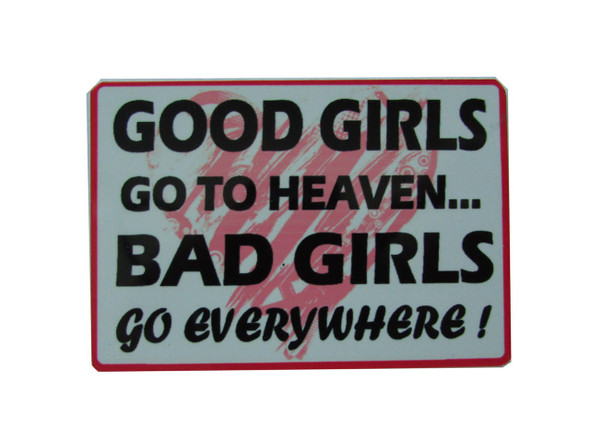 The "Good Girls, Bad Girls" quote magnet displayed, highlighting its clean rectangular shape and crisp, contrasting lettering.