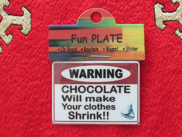 Chocolate will make your clothes shrink