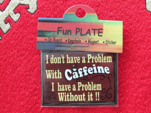 Metal Magnet I Don't Have Problem | Premium Ceramic Keepsake | Iconic Dubai Souvenir - Luxury Handcrafted Art Craftihouse Dubai