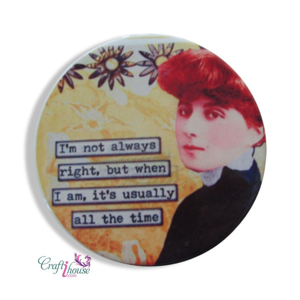 I Am Not Always Right Magnet | Premium Ceramic Keepsake | Iconic Dubai Souvenir - Luxury Handcrafted Art Craftihouse Dubai