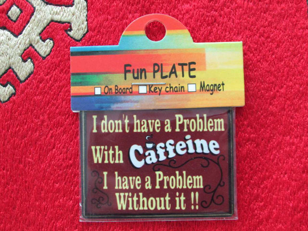 Magnet , i do not have problem with coffee