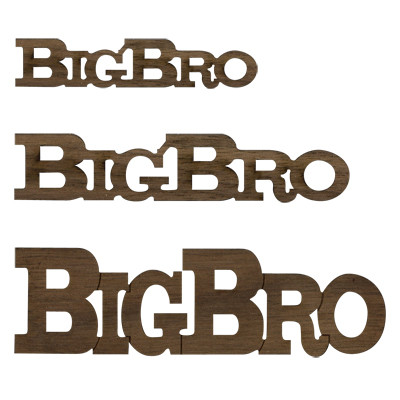 Logo Text - Big Bro Wooden Accessory by Greek Creations