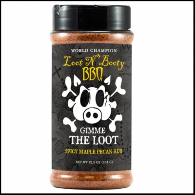 Loot N Booty 12.5oz Gimme The Loot Spicy Maple Pecan Rub