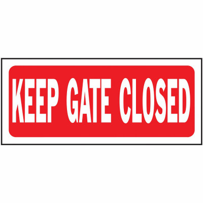 6X14 KEEP CLOSED SIGN