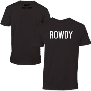 Rowdy Ronda Rousey UFC 184 Walkout Shirt Rowdy Ronda Rousey UFC 184 Walkout Shirt