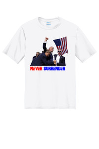Donald Trump Never Surrender Dri Fit T-shirt Donald Trump Never Surrender Dri Fit T-shirt