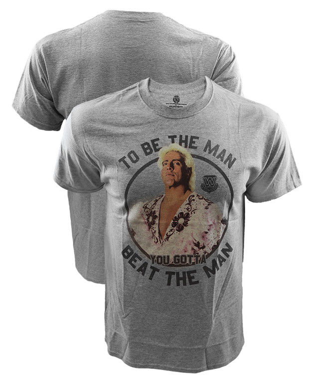 WWE Ric Flair To Be The Man You Gotta Beat The Man Shirt