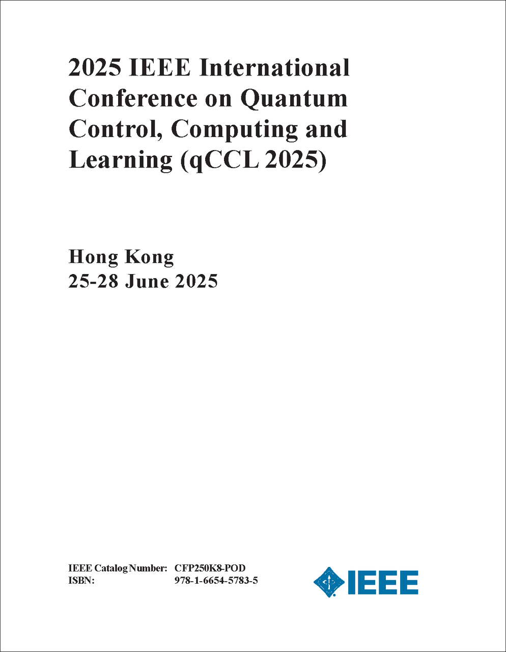 QUANTUM CONTROL, COMPUTING AND LEARNING. IEEE INTERNATIONAL CONFERENCE ...