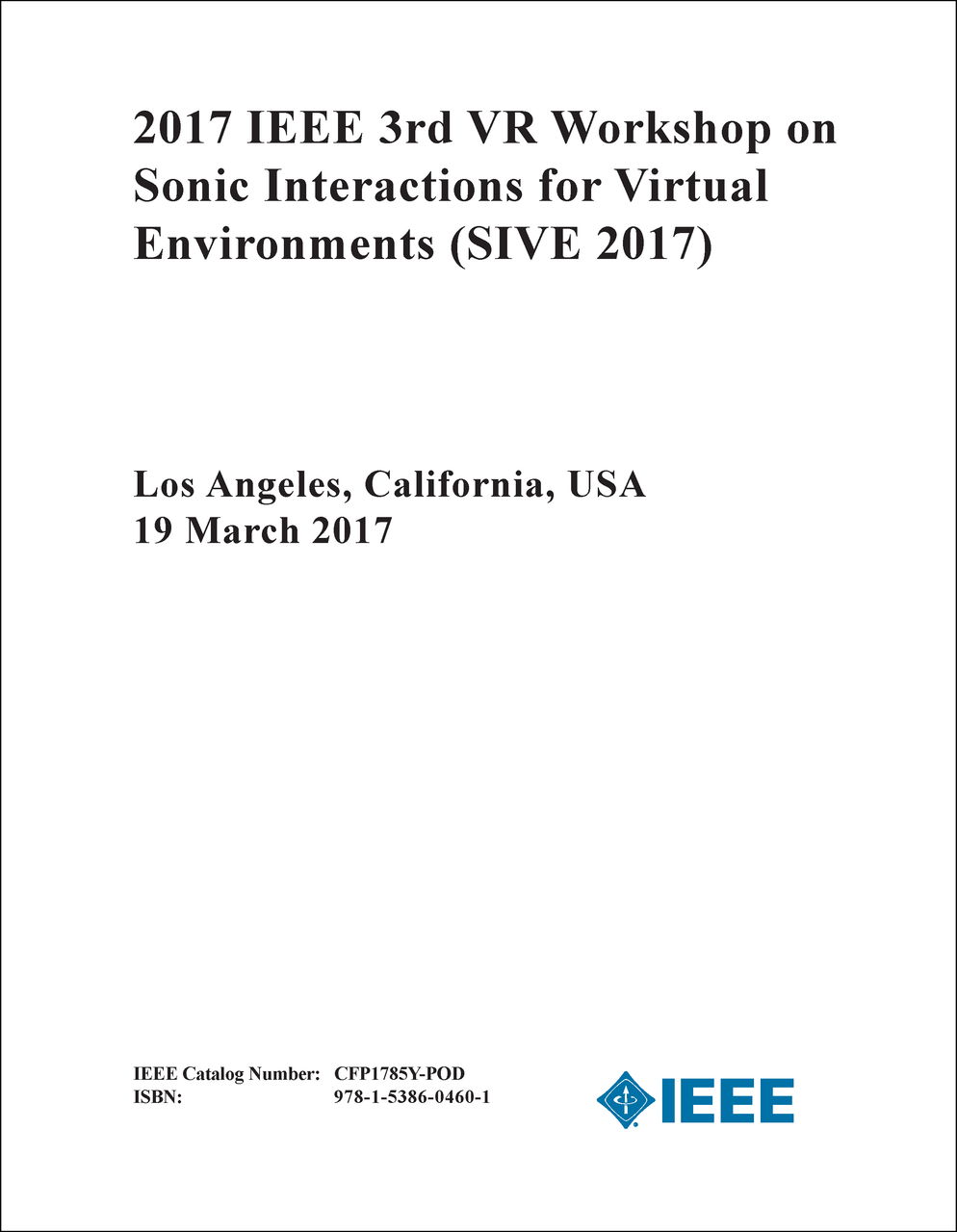 SONIC INTERACTIONS FOR VIRTUAL ENVIRONMENTS. IEEE VR WORKSHOP. 3RD 2017 ...