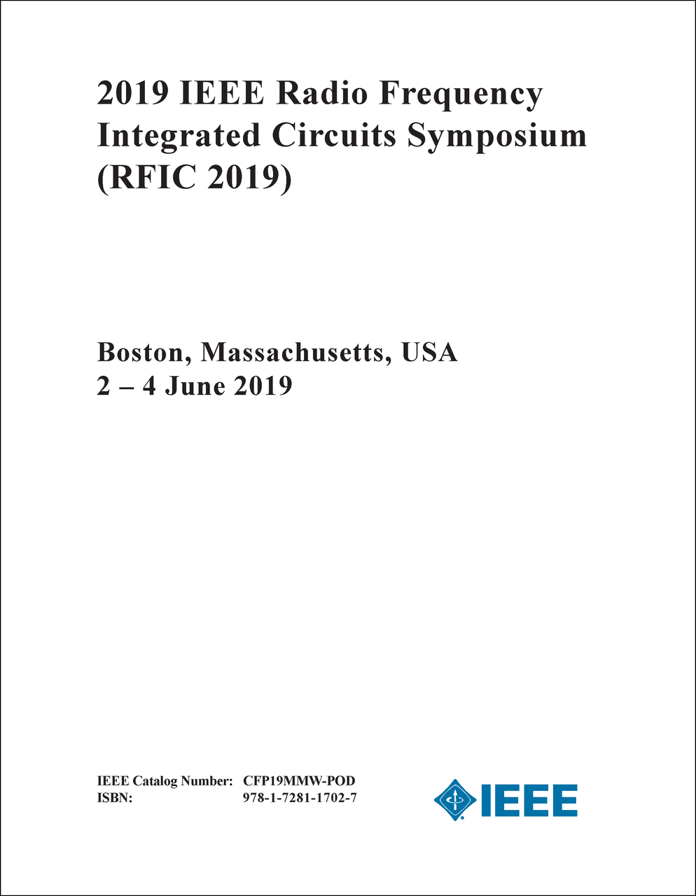 RADIO FREQUENCY INTEGRATED CIRCUITS SYMPOSIUM. IEEE. 2019. (RFIC 2019) -  proceedings.com