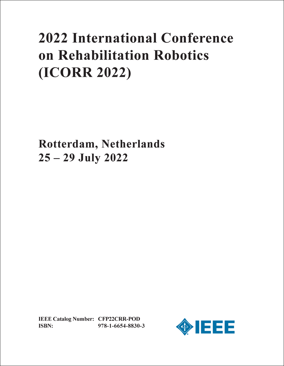 kredit tæt Thriller REHABILITATION ROBOTICS. INTERNATIONAL CONFERENCE. 2022. (ICORR 2022) -  proceedings.com