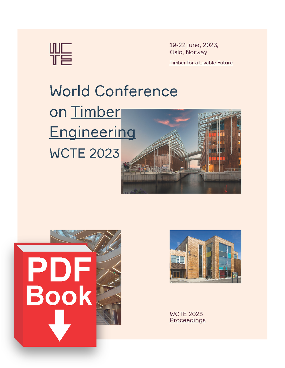 TIMBER ENGINEERING. WORLD CONFERENCE. 2023. (WCTE 2023) (PDF) TIMBER FOR A  LIVABLE FUTURE 