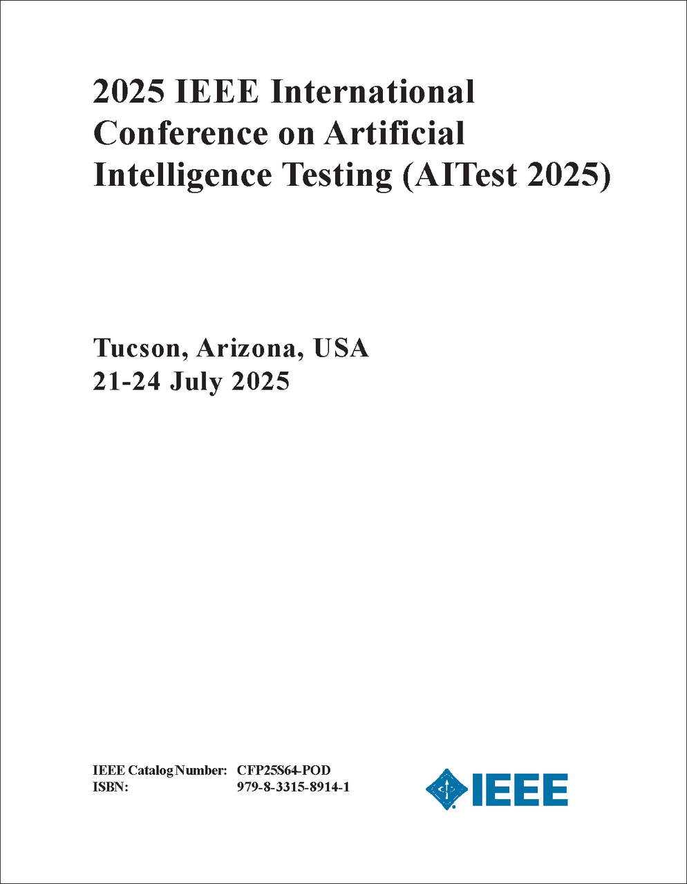 ARTIFICIAL INTELLIGENCE TESTING. IEEE INTERNATIONAL CONFERENCE. 2025 ...