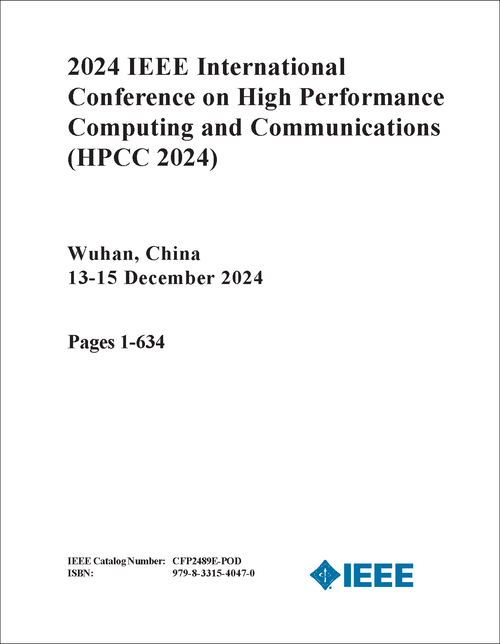 HIGH PERFORMANCE COMPUTING AND COMMUNICATIONS. IEEE INTERNATIONAL CONFERENCE. 2024. (HPCC 2024) (3 VOLS)