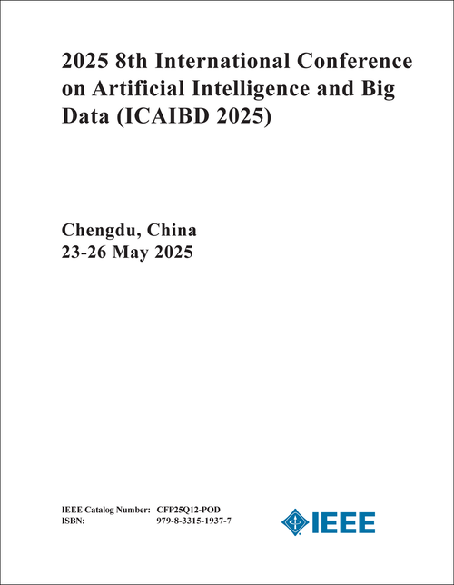 ARTIFICIAL INTELLIGENCE AND BIG DATA. INTERNATIONAL CONFERENCE. 8TH 2025. (ICAIBD 2025)