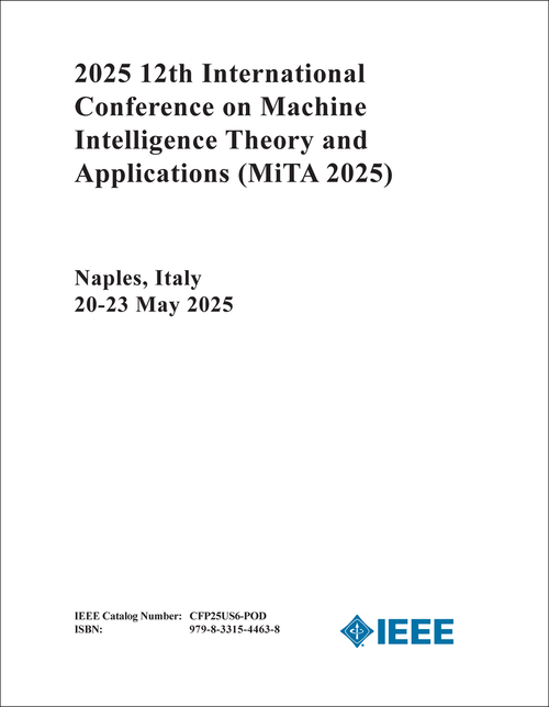 MACHINE INTELLIGENCE THEORY AND APPLICATIONS. INTERNATIONAL CONFERENCE. 12TH 2025. (MiTA 2025)