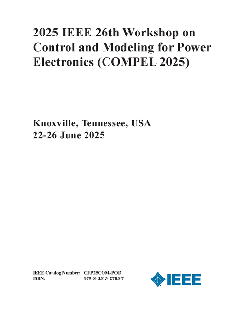 CONTROL AND MODELING FOR POWER ELECTRONICS. IEEE WORKSHOP. 26TH 2025. (COMPEL 2025)