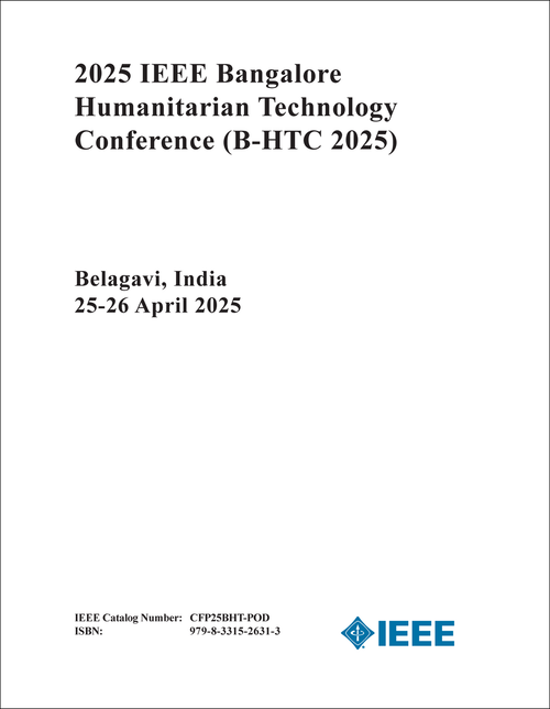 HUMANITARIAN TECHNOLOGY CONFERENCE. IEEE BANGALORE. 2025. (B-HTC 2025)