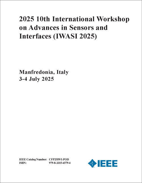 Advances in Sensors and Interfaces (IWASI), 2025 10th International Workshop on