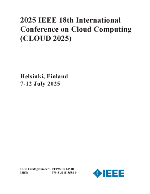 CLOUD COMPUTING. IEEE INTERNATIONAL CONFERENCE. 18TH 2025. (CLOUD 2025)