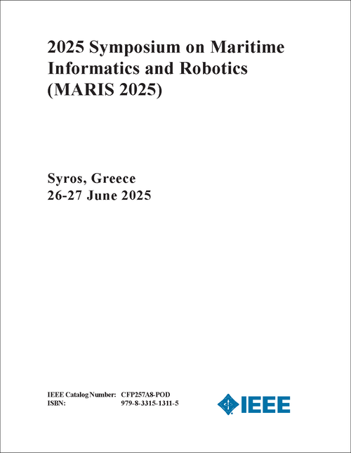 MARITIME INFORMATICS AND ROBOTICS. SYMPOSIUM. 2025. (MARIS 2025)