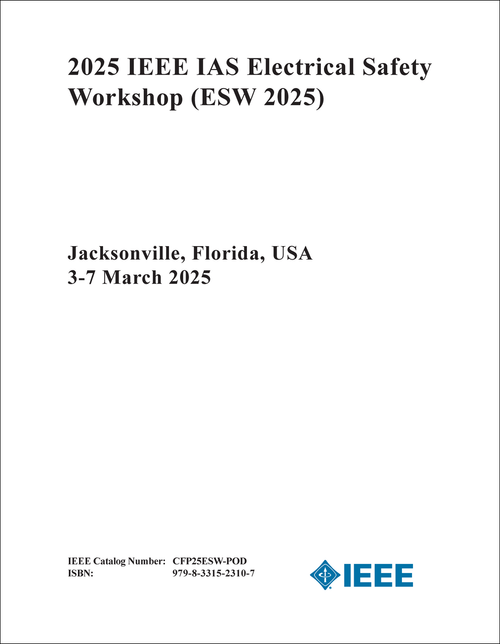 ELECTRICAL SAFETY WORKSHOP. IEEE IAS. 2025. (ESW 2025)