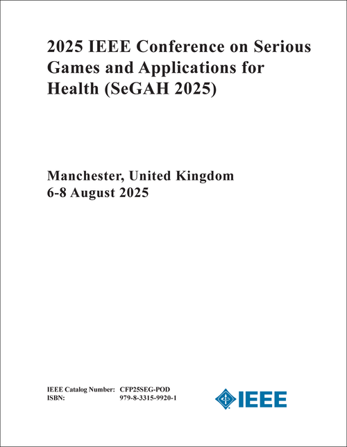 Serious Games and Applications for Health (SeGAH), 2025 IEEE Conference on