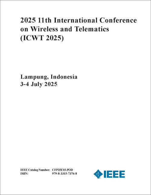 Wireless and Telematics (ICWT), 2025 11th International Conference on