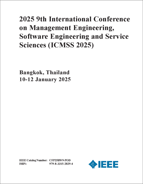 MANAGEMENT ENGINEERING, SOFTWARE ENGINEERING AND SERVICE SCIENCES. INTERNATIONAL CONFERENCE. 9TH 2025. (ICMSS 2025)