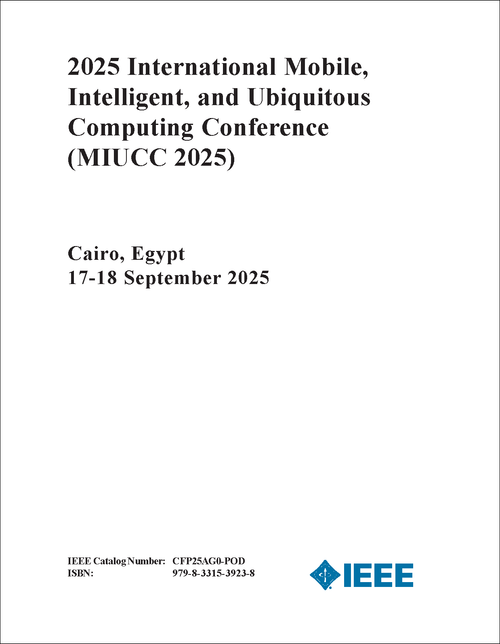 Mobile, Intelligent, and Ubiquitous Computing Conference (MIUCC), 2025 International