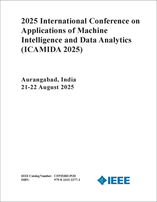 Applications of Machine Intelligence and Data Analytics (ICAMIDA), 2025 International Conference on