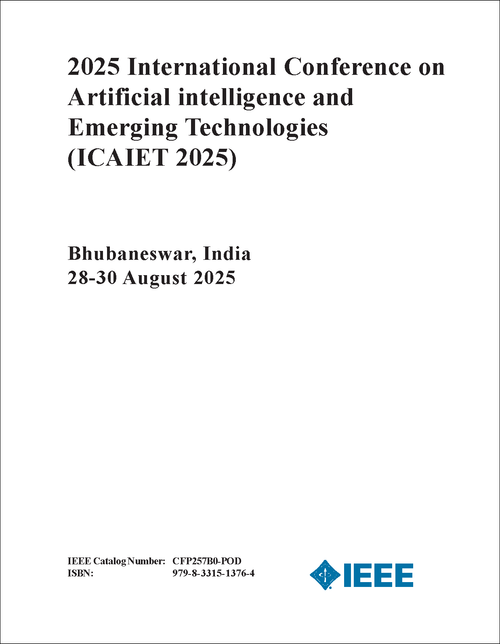 Artificial intelligence and Emerging Technologies (ICAIET), 2025 International Conference on