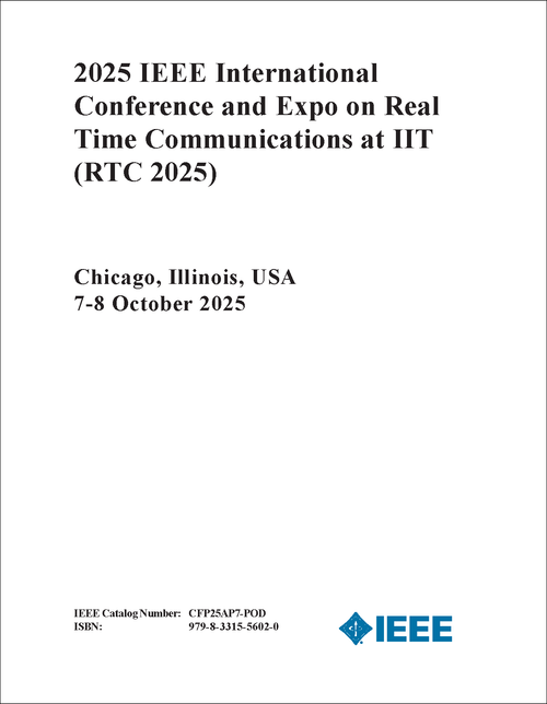 REAL TIME COMMUNICATIONS AT IIT. IEEE INTERNATIONAL CONFERENCE AND EXPO. 2025. (RTC 2025)