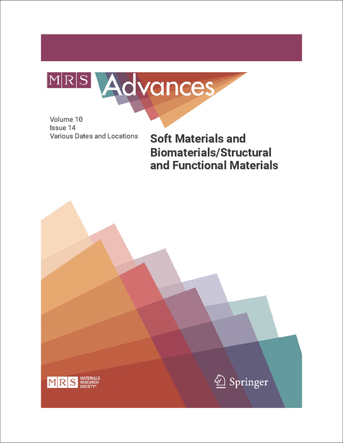 SOFT MATERIALS AND BIOMATERIALS/STRUCTURAL AND FUNCTIONAL MATERIALS. MRS ADVANCES VOLUME 10, ISSUE 14