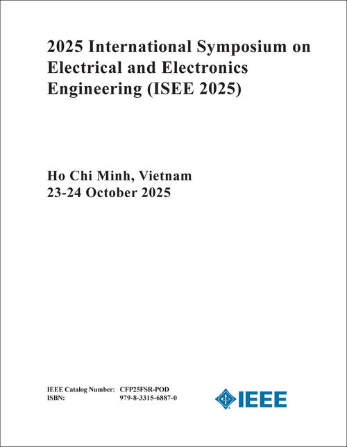 Electrical and Electronics Engineering (ISEE), 2025 International Symposium on