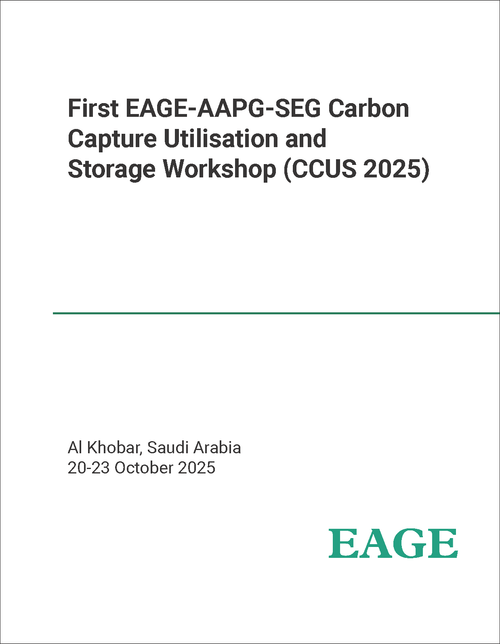 CARBON CAPTURE UTILISATION AND STORAGE. EAGE-AAPG-SEG WORKSHOP. 1ST 2025. (CCUS 2025)