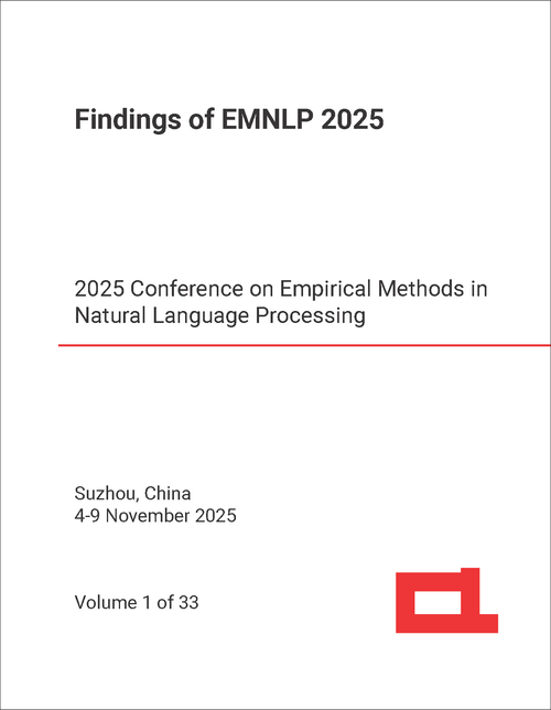 EMPIRICAL METHODS IN NATURAL LANGUAGE PROCESSING. CONFERENCE. 2025. (EMNLP 2025) (33 VOLS)     FINDINGS OF EMNLP 2025