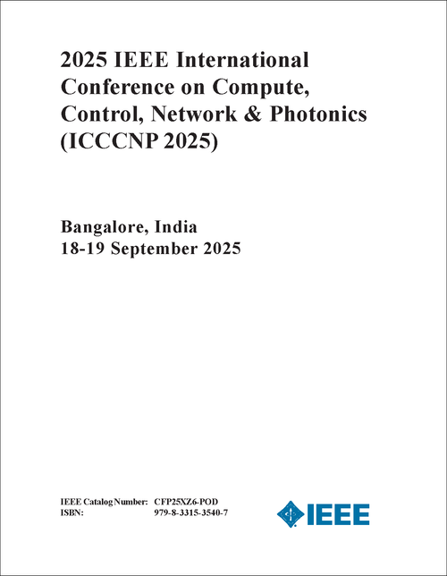 Compute, Control, Network & Photonics (ICCCNP), 2025 IEEE International Conference on