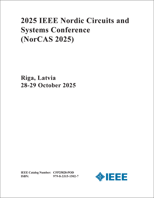 Circuits and Systems Conference (NorCAS), 2025 IEEE Nordic