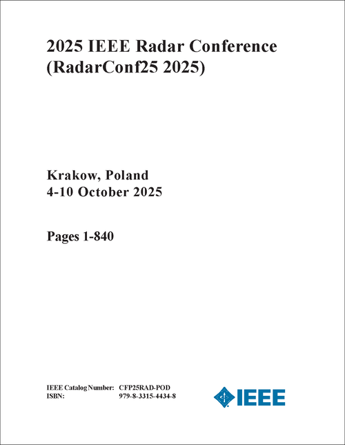 RADAR CONFERENCE. IEEE. 2025. (RADARCONF25 2025) (2 VOLS)