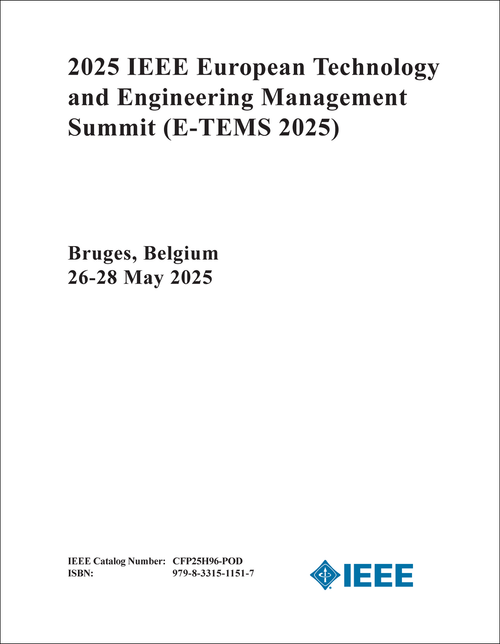 Technology and Engineering Management Summit (E-TEMS), 2025 IEEE European